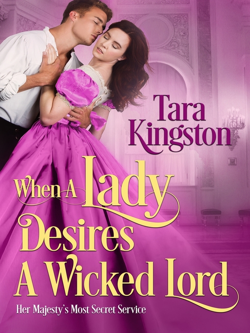 Title details for When a Lady Desires a Wicked Lord by Tara Kingston - Available